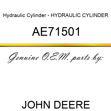 Hydraulic Cylinder - HYDRAULIC CYLINDER AE71501