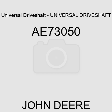 Universal Driveshaft - UNIVERSAL DRIVESHAFT, AE73050