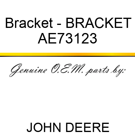 Bracket - BRACKET AE73123