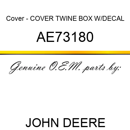 Cover - COVER, TWINE BOX W/DECAL AE73180