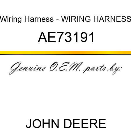 Wiring Harness - WIRING HARNESS AE73191