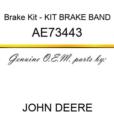 Brake Kit - KIT, BRAKE BAND AE73443