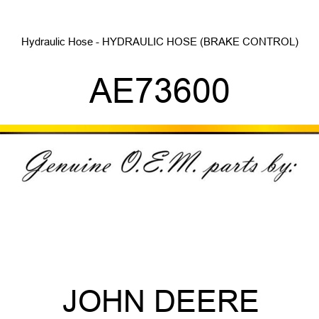 Hydraulic Hose - HYDRAULIC HOSE (BRAKE CONTROL) AE73600