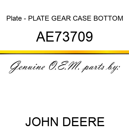 Plate - PLATE, GEAR CASE BOTTOM AE73709