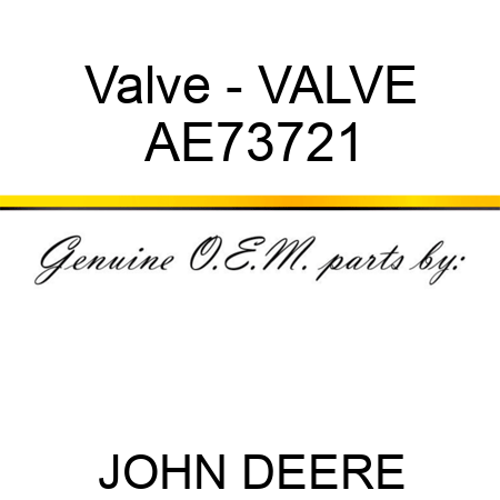 Valve - VALVE AE73721