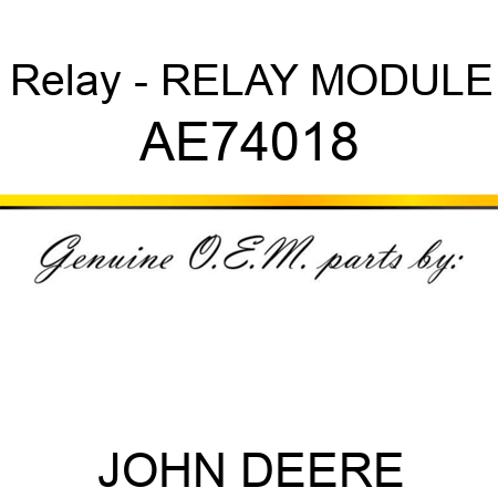 Relay - RELAY, MODULE AE74018