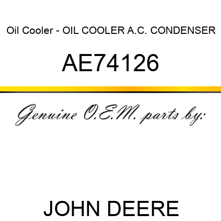 Oil Cooler - OIL COOLER, A.C. CONDENSER AE74126