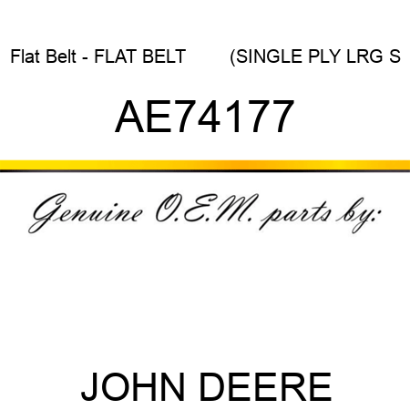 Flat Belt - FLAT BELT,        (SINGLE PLY LRG S AE74177