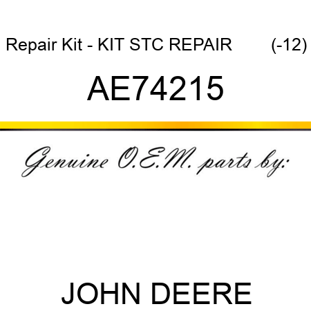 Repair Kit - KIT, STC REPAIR        (-12) AE74215