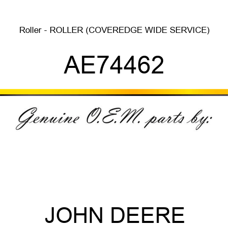 Roller - ROLLER (COVEREDGE, WIDE SERVICE) AE74462