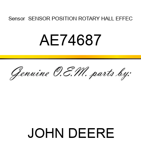 Sensor  SENSOR, POSITION, ROTARY HALL EFFEC AE74687