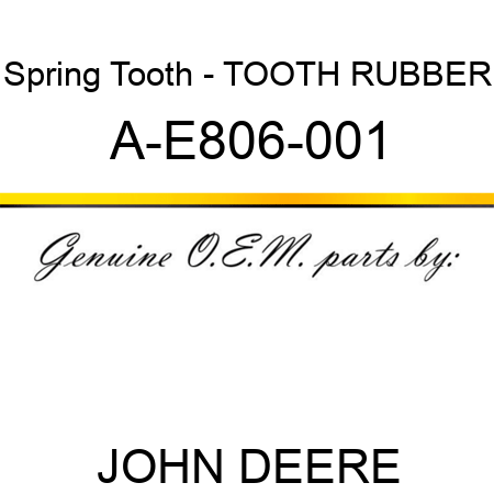Spring Tooth - TOOTH, RUBBER A-E806-001