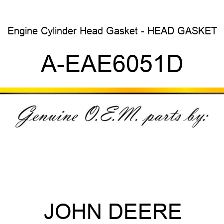 Engine Cylinder Head Gasket - HEAD GASKET A-EAE6051D