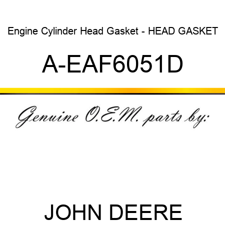 Engine Cylinder Head Gasket - HEAD GASKET A-EAF6051D