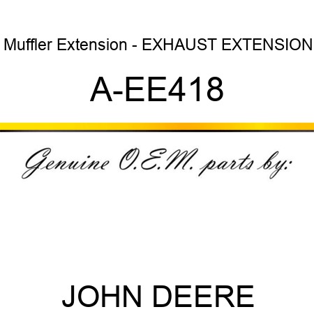 Muffler Extension - EXHAUST EXTENSION A-EE418