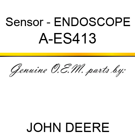 Sensor - ENDOSCOPE A-ES413
