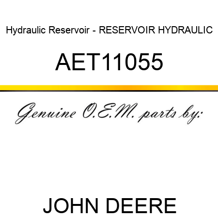 Hydraulic Reservoir - RESERVOIR, HYDRAULIC AET11055