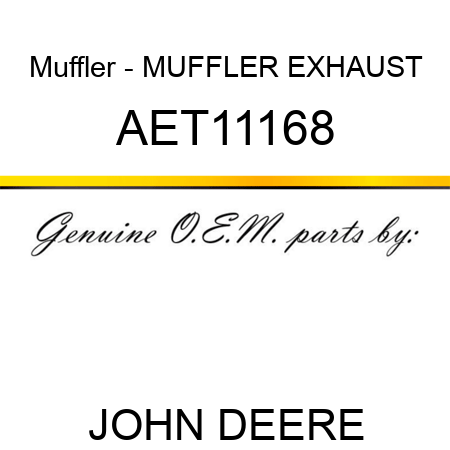 Muffler - MUFFLER, EXHAUST AET11168
