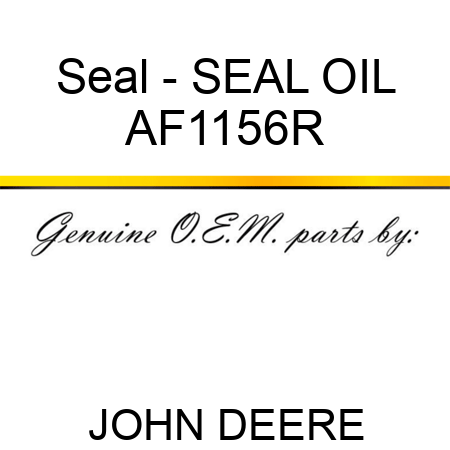 Seal - SEAL, OIL AF1156R