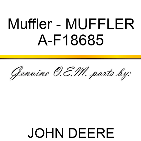 Muffler - MUFFLER A-F18685
