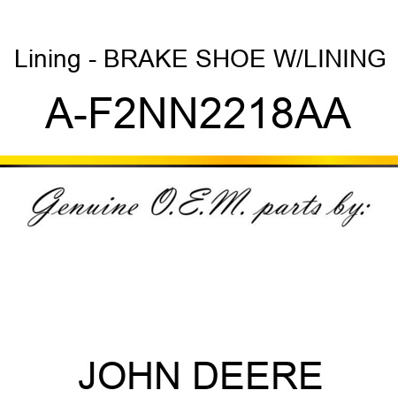 Lining - BRAKE SHOE W/LINING A-F2NN2218AA