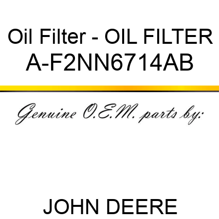 Oil Filter - OIL FILTER A-F2NN6714AB