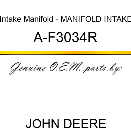 Intake Manifold - MANIFOLD INTAKE A-F3034R