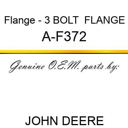 Flange - 3 BOLT  FLANGE A-F372