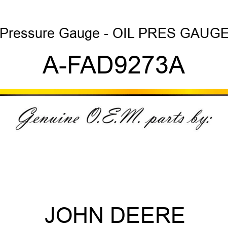Pressure Gauge - OIL PRES GAUGE A-FAD9273A