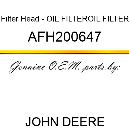 Filter Head - OIL FILTER,OIL FILTER AFH200647