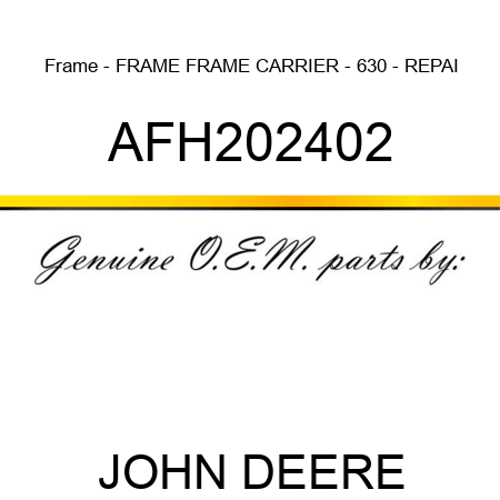 Frame - FRAME, FRAME, CARRIER - 630 - REPAI AFH202402