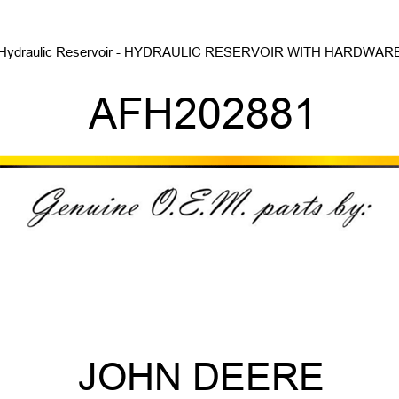 Hydraulic Reservoir - HYDRAULIC RESERVOIR, WITH HARDWARE AFH202881