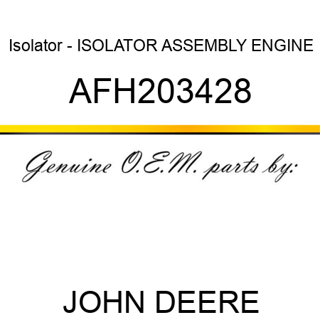 Isolator - ISOLATOR, ASSEMBLY, ENGINE AFH203428