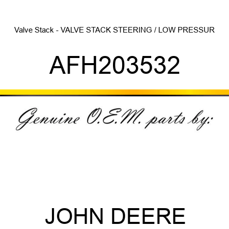 Valve Stack - VALVE STACK, STEERING / LOW PRESSUR AFH203532