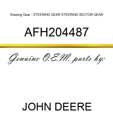 Steering Gear - STEERING GEAR, STEERING SECTOR GEAR AFH204487