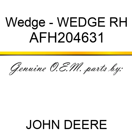 Wedge - WEDGE, RH AFH204631