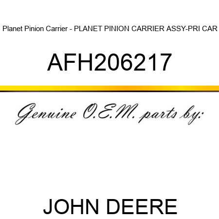 Planet Pinion Carrier - PLANET PINION CARRIER, ASSY-PRI CAR AFH206217
