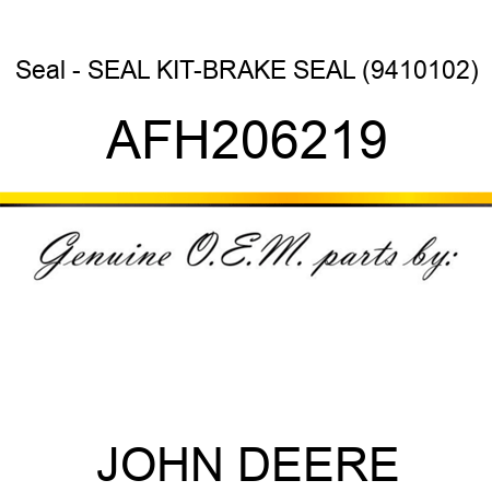 Seal - SEAL, KIT-BRAKE SEAL (9410102) AFH206219