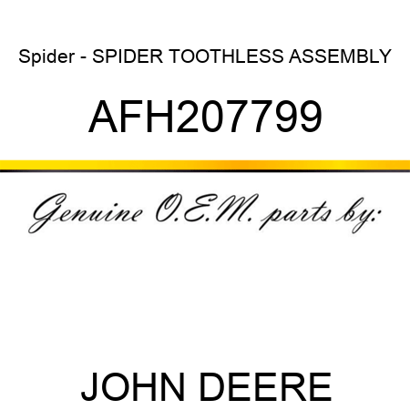 Spider - SPIDER, TOOTHLESS ASSEMBLY AFH207799
