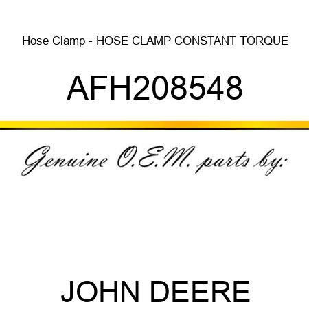 Hose Clamp - HOSE CLAMP, CONSTANT TORQUE AFH208548