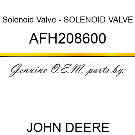 Solenoid Valve - SOLENOID VALVE AFH208600
