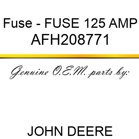 Fuse - FUSE, 125 AMP AFH208771