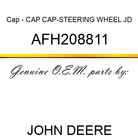 Cap - CAP, CAP-STEERING WHEEL, JD AFH208811