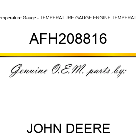 Temperature Gauge - TEMPERATURE GAUGE, ENGINE TEMPERATU AFH208816