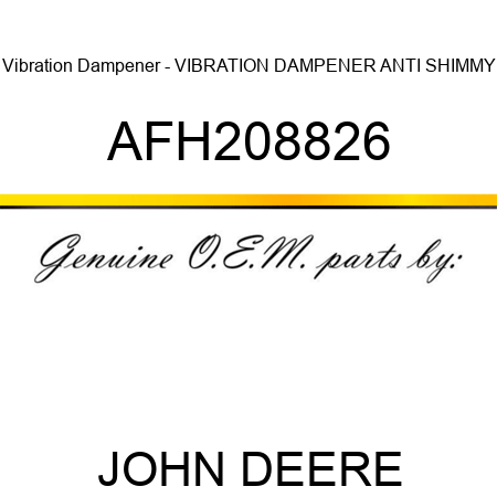 Vibration Dampener - VIBRATION DAMPENER, ANTI SHIMMY AFH208826