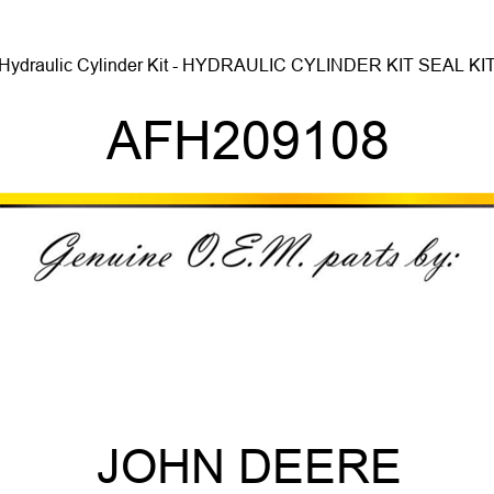 Hydraulic Cylinder Kit - HYDRAULIC CYLINDER KIT, SEAL KIT AFH209108