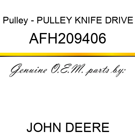Pulley - PULLEY, KNIFE DRIVE AFH209406