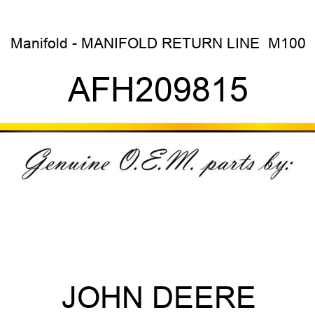 Manifold - MANIFOLD, RETURN LINE,  M100 AFH209815