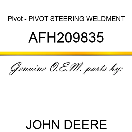 Pivot - PIVOT, STEERING WELDMENT AFH209835
