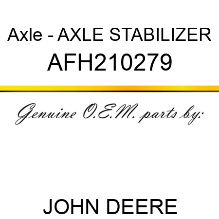 Axle - AXLE, STABILIZER AFH210279
